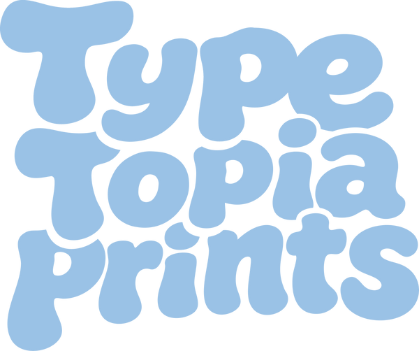 TypeTopiaPrints