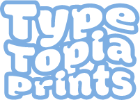 TypeTopiaPrints