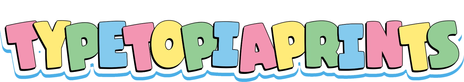 Welcome to TypeTopiaPrints